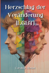 Herzschlag der Veränderung (LGBT)