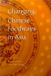 Changing Chinese Foodways in Asia