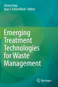 Emerging Treatment Technologies for Waste Management