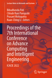 Proceedings of the 7th International Conference on Advance Computing and Intelligent Engineering