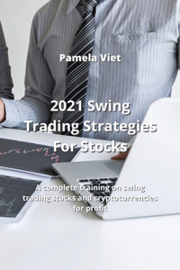 2021 Swing Trading Strategies For Stocks