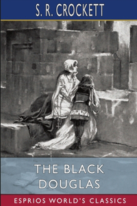 Black Douglas (Esprios Classics)
