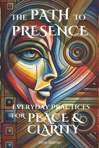 The Path to Presence