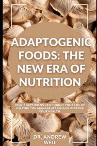 Adaptogenic Foods