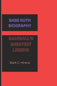 Babe Ruth Biography