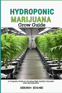 Hydroponic Marijuana Grow Guide