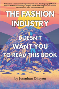 The Fashion Industry Doesn't Want You To Read This Book