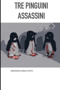Tre pinguini assassini