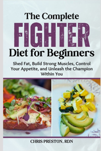 Complete Fighter Diet for Beginners