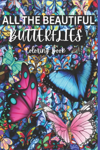 all the beautiful butterflies