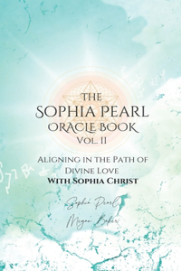 Sophia Pearl Oracle Book Vol. II