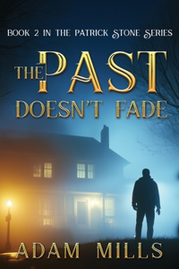 Past Doesn't Fade