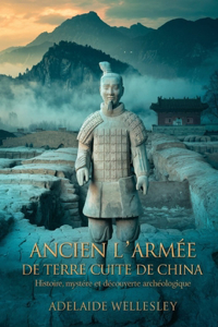 Ancien l'Armée de Terre Cuite de China