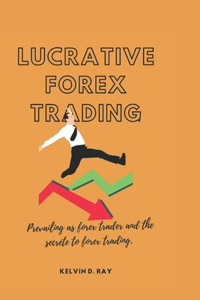 Lucrative Forex Trading