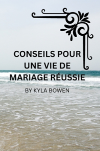 conseils pour vivre une vie de couple réussie