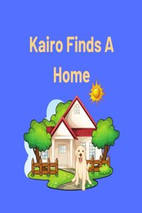 Kairo Finds A Home