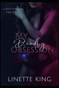 My Deadly Obsession
