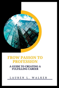 Passion to Profession