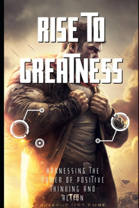 Rise to Greatness