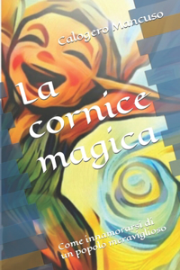 La cornice magica