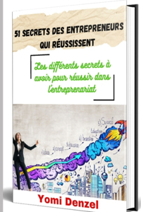 51 secrets des entrepreneurs qui réussissent