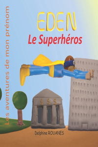 Eden le Superhéros