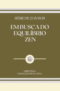 Em Busca Do Equilíbrio Zen