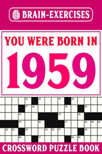 You Were Born In 1959