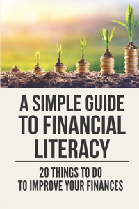 A Simple Guide To Financial Literacy