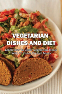 Vegetarian Dishes And Diet