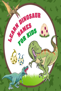 Learn Dinosaur Names For Kids