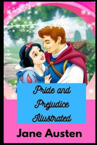 Pride and Prejudice Illustrated