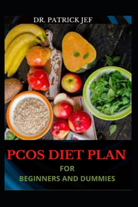 Pcos Diet Plan for Beginners and Dummies