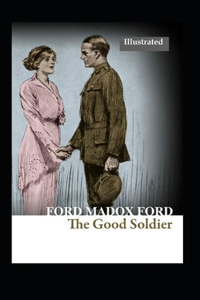 The Good Soldier (Illustrated)