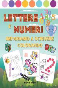 Lettere e numeri - Impariamo a scrivere colorando