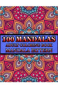 100 Mandalas Adult Coloring Book Mandala Pattern