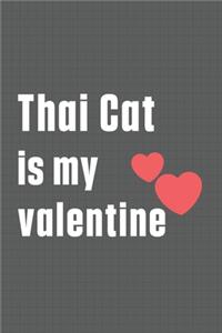 Thai Cat is my valentine