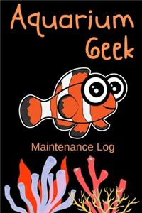 Aquarium Geek Maintenance Log