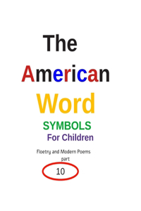 American Word SYMBOLS For Children Floetry and Modern Poems 10