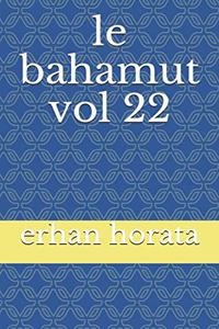 le bahamut vol 22