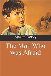 The Man Who was Afraid