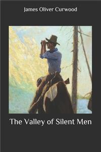 The Valley of Silent Men