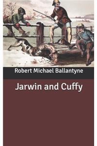 Jarwin and Cuffy