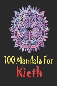 100 Mandala for Kieth