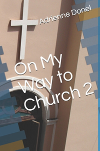 On My Way to Church 2