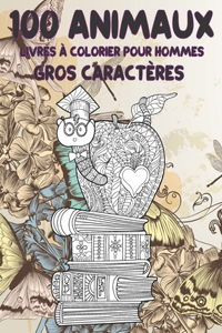 Livres à colorier pour hommes - Gros caractères - 100 animaux