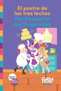 El postre de las tres leches - The Dessert of the Three Milks