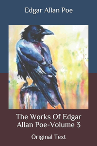 The Works Of Edgar Allan Poe-Volume 3