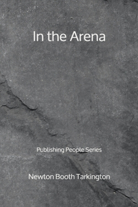 In the Arena - Publishing People Series