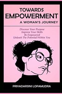 Towards Empowerment A Woman's Journey